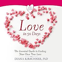 Love in 90 Days: The Essential Guide to Finding Your Own True Love Love in 90 Days: The Essential Guide to Finding Your Own True Love Audible Audiobook Kindle Hardcover Paperback Audio CD