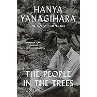 The People in the Trees The People in the Trees Paperback Audible Audiobook Kindle Hardcover MP3 CD