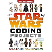 Star Wars Coding Projects: A Step-by-Step Visual Guide to Coding Your Own Animations, Games, Simulations an Star Wars Coding Projects: A Step-by-Step Visual Guide to Coding Your Own Animations, Games, Simulations an Paperback Kindle Library Binding