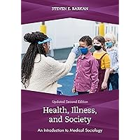 Health, Illness, and Society Health, Illness, and Society Paperback Kindle