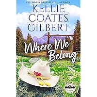 Where We Belong (Teton Mountain Series Book 1) Where We Belong (Teton Mountain Series Book 1) Kindle Paperback