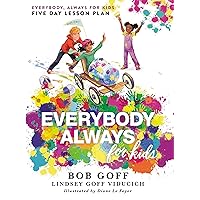 Everybody, Always for Kids Five Day Lesson Plan Everybody, Always for Kids Five Day Lesson Plan Kindle Hardcover Audible Audiobook