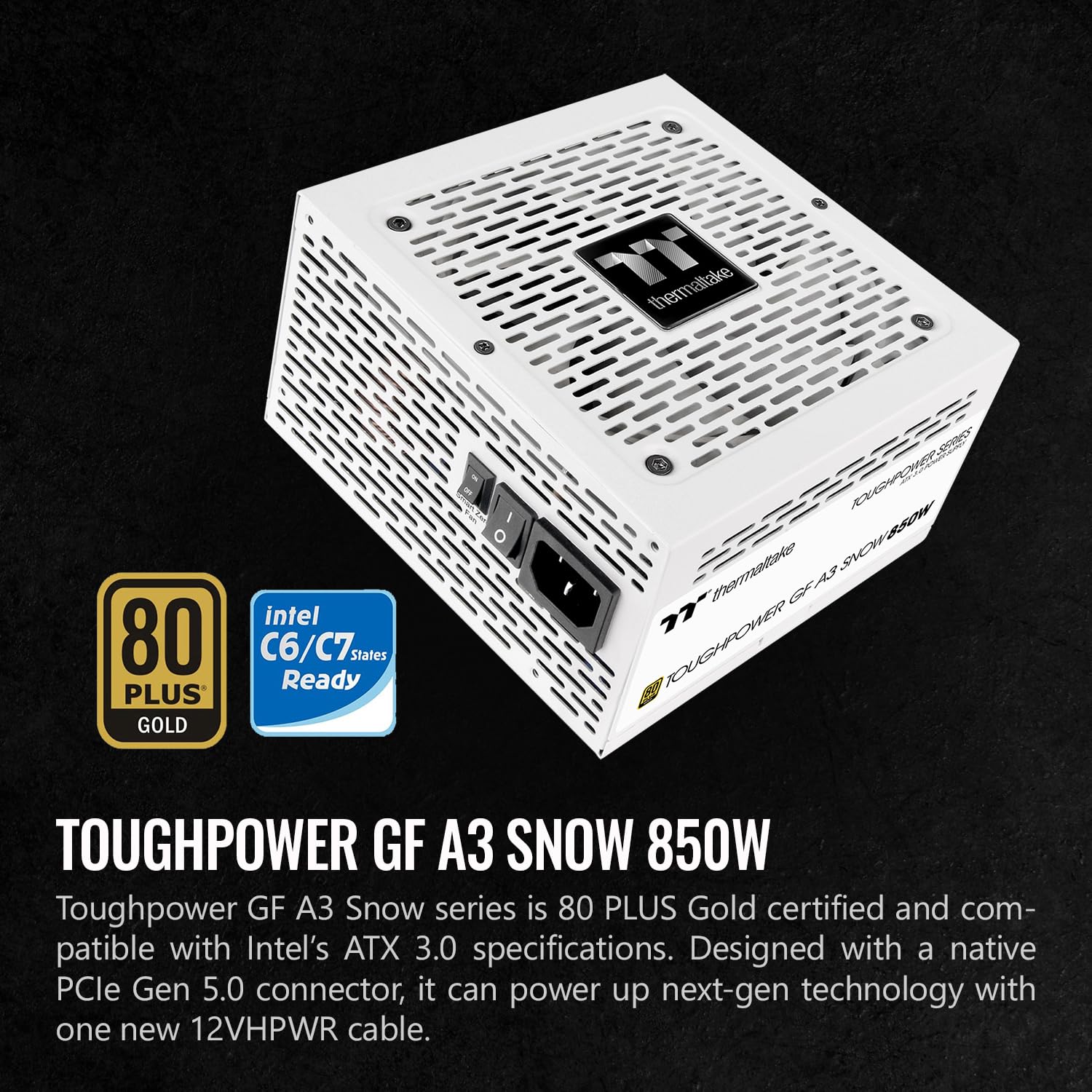 Thermaltake Toughpower GF A3 Snow Edition 850W 80+ Gold Full Modular SLI/Crossfire Ready ATX 3.0 Power Supply; PCIe Gen.5 450W 12VHPWR Connector Included; PS-TPD-0850FNFAGU-N; 10 Year Warranty