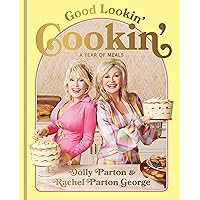 Good Lookin' Cookin': A Year of Meals - A Lifetime of Family, Friends, and Food Good Lookin' Cookin': A Year of Meals - A Lifetime of Family, Friends, and Food Hardcover Kindle Audible Audiobook