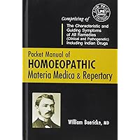 Pocket Manual of Homeopathic Materia Medica and Repertory and a Chapter on Rare and Uncommon Remedies