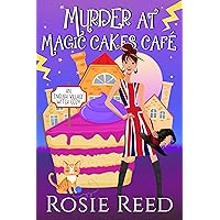 Murder At Magic Cakes Cafe: A Paranormal Cozy Mystery (English Village Witch Cozy Book 1)
