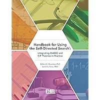Handbook for Using the Self-Directed Search®: Integrating RIASEC and CIP Theories in Practice