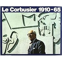 Le Corbusier 1910 - 65 (Spanish) (Spanish Edition) Le Corbusier 1910 - 65 (Spanish) (Spanish Edition) Paperback Hardcover Perfect Paperback