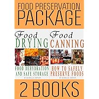 Food Preservation Book Package: Food Drying and Food Canning (2 Books 1)