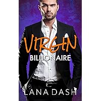 VIRGIN BILLIONAIRE: A Curvy Girl Romance (THE INEXPERIENCED BACHELOR Book 2) VIRGIN BILLIONAIRE: A Curvy Girl Romance (THE INEXPERIENCED BACHELOR Book 2) Kindle