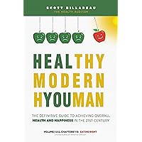 HEALTHY MODERN HYOUMAN: The Definitive Guide To Achieving Overall HEALTH and HAPPINESS in the 21st Century HEALTHY MODERN HYOUMAN: The Definitive Guide To Achieving Overall HEALTH and HAPPINESS in the 21st Century Kindle Hardcover