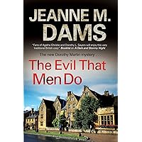 Evil that Men Do (A Dorothy Martin Mystery, 11) Evil that Men Do (A Dorothy Martin Mystery, 11) Paperback Hardcover