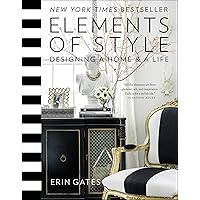 Elements of Style: Designing a Home & a Life Elements of Style: Designing a Home & a Life Hardcover Kindle Spiral-bound