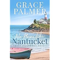 No Home Like Nantucket (A Sweet Island Inn Book 1) No Home Like Nantucket (A Sweet Island Inn Book 1) Kindle Paperback Audible Audiobook Audio CD