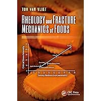 Rheology and Fracture Mechanics of Foods Rheology and Fracture Mechanics of Foods eTextbook Hardcover