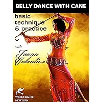 Belly Dance with Cane: Basic Technique & Practice with Tanna Valentine