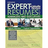Expert Resumes and Linkedin Profiles for Managers & Executives Expert Resumes and Linkedin Profiles for Managers & Executives Paperback