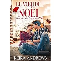 Le Voeu de Noël: Une Histoire Gay Amish (Romance Amish Gay) (French Edition)