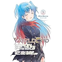 WorldEnd: What Do You Do at the End of the World? Are You Busy? Will You Save Us?, Vol. 3 (WorldEnd: What Do You Do at the End of the World? Are You Busy? Will You Save Us?, 3) WorldEnd: What Do You Do at the End of the World? Are You Busy? Will You Save Us?, Vol. 3 (WorldEnd: What Do You Do at the End of the World? Are You Busy? Will You Save Us?, 3) Paperback Kindle