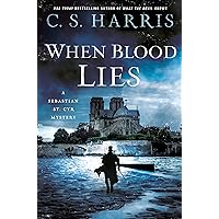 When Blood Lies (Sebastian St. Cyr Mystery Book 17) When Blood Lies (Sebastian St. Cyr Mystery Book 17) Kindle Audible Audiobook Paperback Hardcover Audio CD