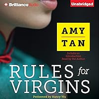 Rules for Virgins: Wherein Magic Gourd Advises Young Violet on How to Become a Popular Courtesan While Avoiding Cheapskates, False Love, and Suicide Rules for Virgins: Wherein Magic Gourd Advises Young Violet on How to Become a Popular Courtesan While Avoiding Cheapskates, False Love, and Suicide Audible Audiobook Audio CD