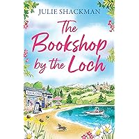 The Bookshop by the Loch: The brand new enemies-to-lovers Scottish escapist romance for 2024 (Scottish Escapes, Book 6) The Bookshop by the Loch: The brand new enemies-to-lovers Scottish escapist romance for 2024 (Scottish Escapes, Book 6) Kindle Audible Audiobook Paperback