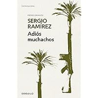 Adiós muchachos / Goodbye, Fellows (Spanish Edition) Adiós muchachos / Goodbye, Fellows (Spanish Edition) Mass Market Paperback Paperback