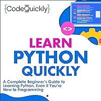 Learn Python Quickly: A Complete Beginner’s Guide to Learning Python, Even If You’re New to Programming: Crash Course with Hands-On Project, Book 1 Learn Python Quickly: A Complete Beginner’s Guide to Learning Python, Even If You’re New to Programming: Crash Course with Hands-On Project, Book 1 Audible Audiobook Kindle Paperback