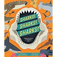 Sharks! Sharks! Sharks! (Happy Fox Books) For Kids Ages 5-10 - Hundreds of Fun Facts and Colorful Illustrations of Great Whites, Whale Sharks, Hammerheads, Tiger Sharks, and Many More Sharks! Sharks! Sharks! (Happy Fox Books) For Kids Ages 5-10 - Hundreds of Fun Facts and Colorful Illustrations of Great Whites, Whale Sharks, Hammerheads, Tiger Sharks, and Many More Paperback Hardcover