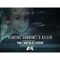 Hunting JonBenet's Killer: The Untold Story Season 1