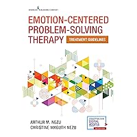 Emotion-Centered Problem-Solving Therapy: Treatment Guidelines Emotion-Centered Problem-Solving Therapy: Treatment Guidelines Paperback Kindle