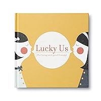 Lucky Us: (For Being Such Good Friends) Lucky Us: (For Being Such Good Friends) Hardcover