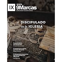 El discipulado en la iglesia (Discipling) | 9Marks Spanish Journal (Revista 9Marcas nº 7) (Spanish Edition) El discipulado en la iglesia (Discipling) | 9Marks Spanish Journal (Revista 9Marcas nº 7) (Spanish Edition) Kindle Paperback