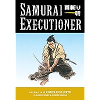 Samurai Executioner Volume 10:A Couple of Jitte Samurai Executioner Volume 10:A Couple of Jitte Kindle Paperback