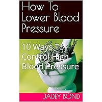 How To Reduce Blood Pressure