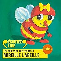 Mireille l'abeille: Les Drôles de Petites Bêtes Mireille l'abeille: Les Drôles de Petites Bêtes Audible Audiobook Hardcover Slide