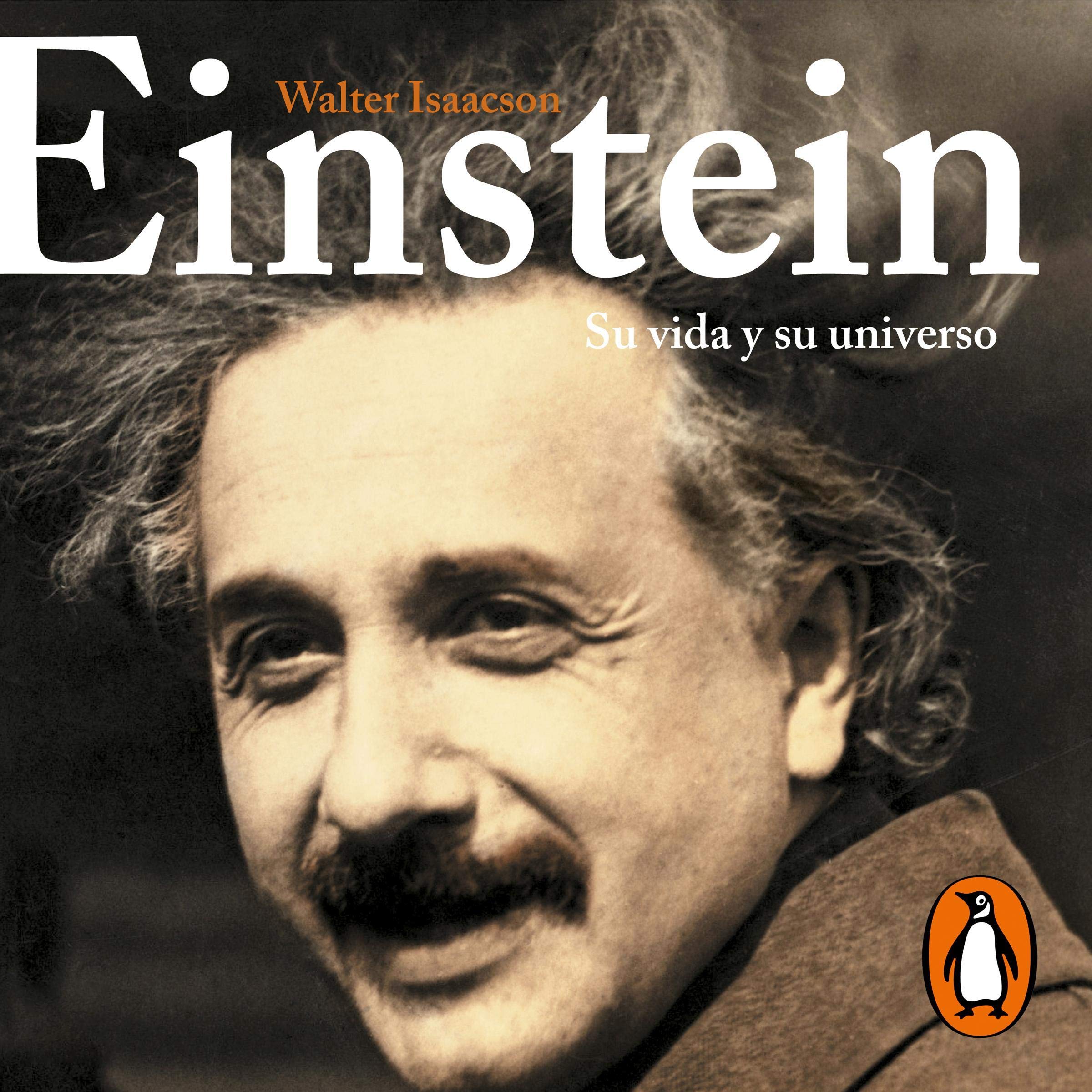 Einstein (Spanish Edition): Su vida y su universo [His Life and His Universe]