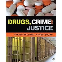 Drugs, Crime, and Justice Drugs, Crime, and Justice Paperback Kindle