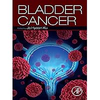 Bladder Cancer Bladder Cancer Kindle Paperback