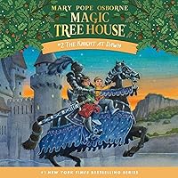 The Knight at Dawn: Magic Tree House, Book 2 The Knight at Dawn: Magic Tree House, Book 2 Paperback Kindle Audible Audiobook School & Library Binding
