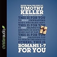 Romans 1 - 7 for You (The Gods Word for You Series) Romans 1 - 7 for You (The Gods Word for You Series) Paperback Kindle Audible Audiobook Hardcover Audio CD