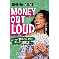 Money Out Loud: All the Financial Stuff No One Taught Us Money Out Loud: All the Financial Stuff No One Taught Us Paperback Audible Audiobook Kindle Hardcover Audio CD