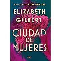 Ciudad de mujeres (Spanish Edition)
