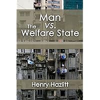 Man vs. The Welfare State (LvMI) Man vs. The Welfare State (LvMI) Kindle Hardcover Paperback