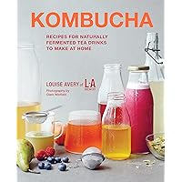 Kombucha: Recipes for naturally fermented tea drinks to make at home Kombucha: Recipes for naturally fermented tea drinks to make at home Hardcover Kindle