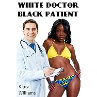 White Doctor - Black Patient (BWWM Taboo Medical Menage)
