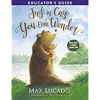 Just in Case You Ever Wonder Educator's Guide Just in Case You Ever Wonder Educator's Guide Kindle