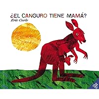 El canguro tiene mama? (Spanish edition) (Does a Kangaroo Have a Mother, Too?) El canguro tiene mama? (Spanish edition) (Does a Kangaroo Have a Mother, Too?) Paperback