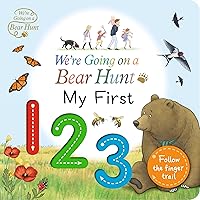 We're Going on a Bear Hunt: My First 123 We're Going on a Bear Hunt: My First 123 Board book