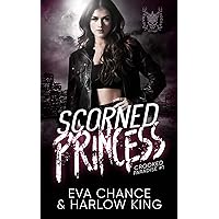 Scorned Princess (Crooked Paradise Book 1) Scorned Princess (Crooked Paradise Book 1) Kindle Audible Audiobook Paperback